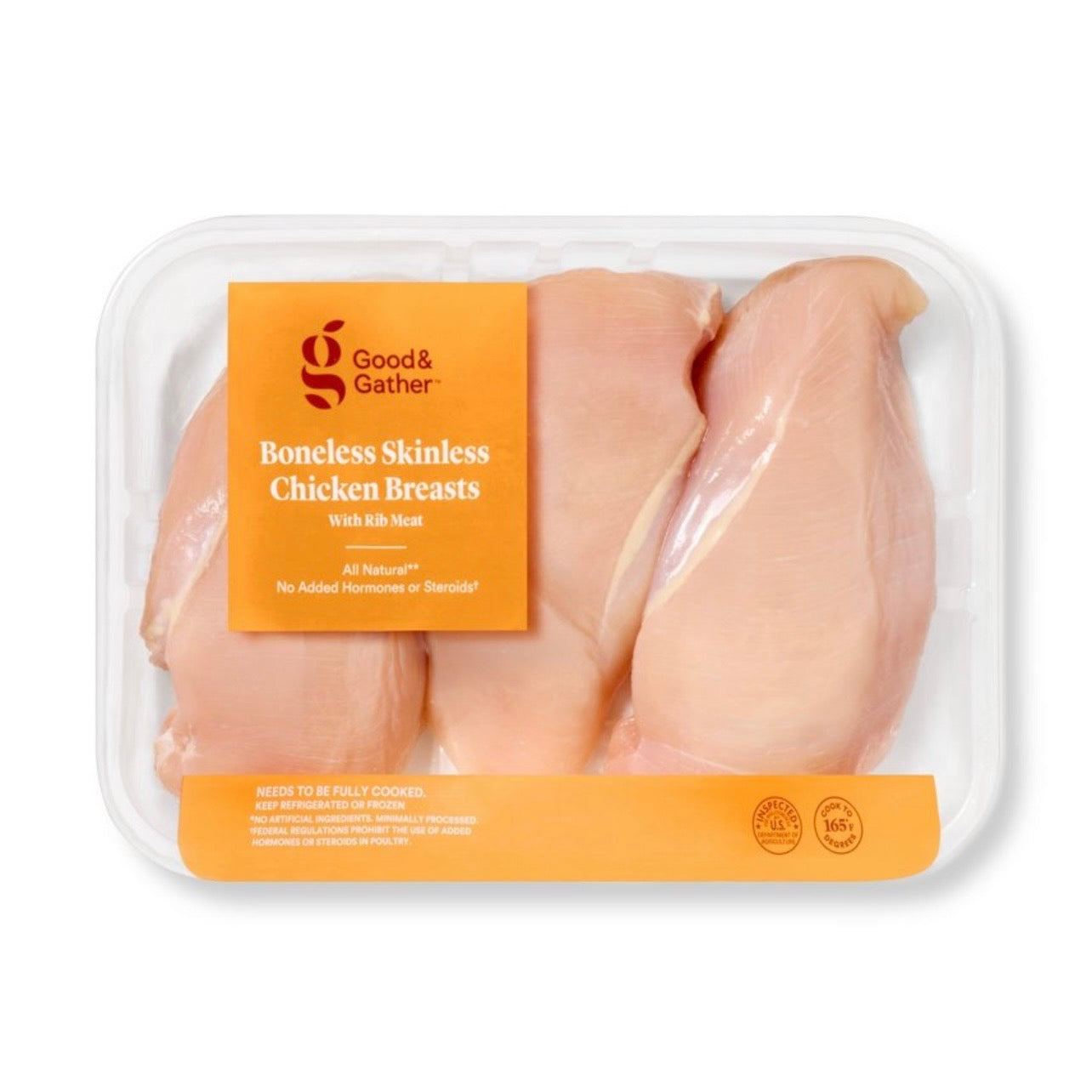 Fresh All Natural Boneless & Skinless Chicken
Breast - price per Ib - Good & Gather™